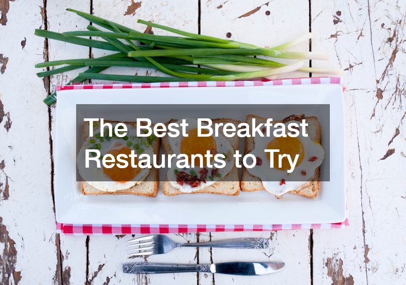 The Best Breakfast Restaurants to Try